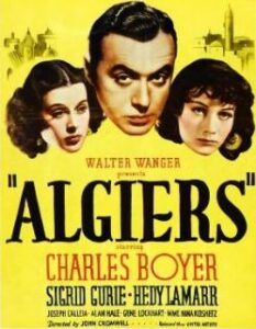 Algiers is a 1938 American drama film directed by John Cromwell and starring Charles Boyer, Sigrid Gurie, and Hedy Lamarr.