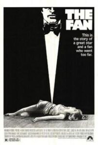 The 1981 psychological thriller film The Fan stars Lauren Bacall, James Garner.