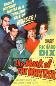 Richard Dix stars the 1944 film noir The Mark of the Whistler.