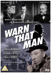 The 1943 British comedy thriller film Warn that Man.