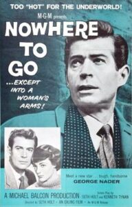 Nowhere to Go (1958, George Nader, Bernard Lee, Maggie Smith).