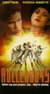 Prayer of the Rollerboys *** (1990, Corey Haim, Patricia Arquette ...