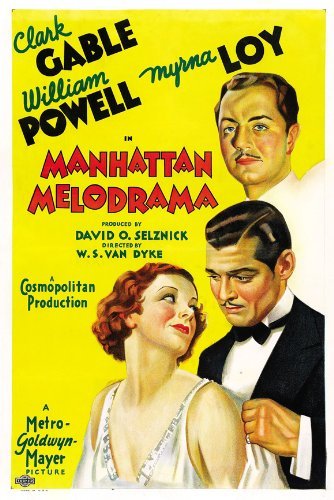Manhattan Melodrama **** (1934, Clark Gable, William Powell, Myrna Loy ...