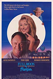 Full Moon in Blue Water ** (1988, Gene Hackman, Teri Garr, Burgess ...